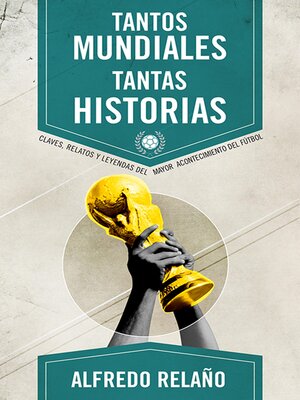 cover image of Tantos mundiales, tantas historias